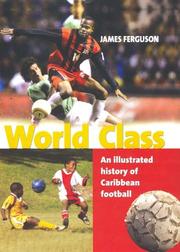 Cover of: World Class: An Illustrated History of Caribbean Football