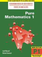 Cover of: Pure Mathematics (Heinemann Modular Mathematics for Edexcel AS & A Level) by Geoff Mannall, Michael Kenwood