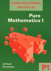 Cover of: Pure Mathematics (Heinemann Modular Mathematics for London AS & A-level) by Geoff Mannall, Michael Kenwood