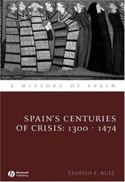 Cover of: Spain's Centuries of Crisis: 1300 - 1474 (A History of Spain)