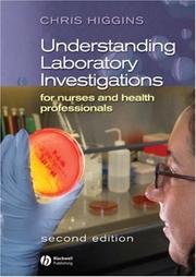 Cover of: Understanding Laboratory Investigations for Nurses and Health Professionals