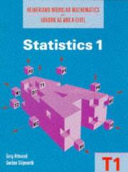 Cover of: Statistics (Heinemann Modular Mathematics for London AS & A-level) by Greg Attwood, Gordon Skipworth