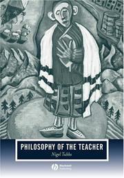 Cover of: Philosophy of the Teacher (Journal of Philosophy of Education) by Nigel Tubbs, Nigel Tubbs