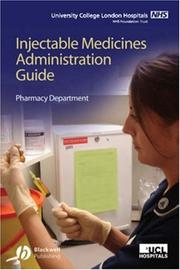 UCL Hospitals Injectable Medicines Administration Guide by The UCLH Pharmacy Department