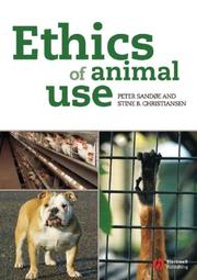 Ethics of animal use by Peter Sandøe, Peter Sandoe, Stine B. Christiansen