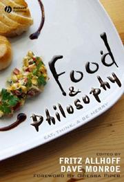 Cover of: Food and Philosophy: Eat, Think, and Be Merry