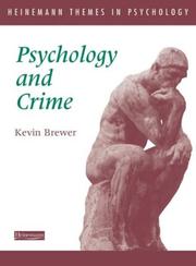 Cover of: Psychology and Crime (Heinemann Themes in Psychology) by 