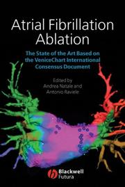 Cover of: Atrial Fibrillation Ablation: The State of the Art based on the Venicechart International Consensus Document