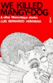 Cover of: We killed Mangy-Dog by Luís Bernardo Honwana