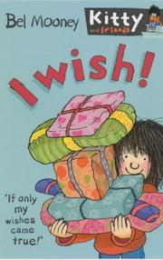 Cover of: I Wish! (Kitty & Friends)