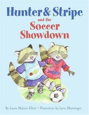 Cover of: Hunter & Stripe and the soccer showdown by Laura Elliott