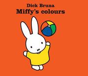 Cover of: Miffy's Colours (Miffy)