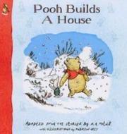 Cover of: Pooh Builds a House by A. A. Milne