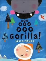 Cover of: Ooo Ooo Ooo Gorilla! by Lydia Monks