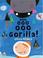Cover of: Ooo Ooo Ooo Gorilla!