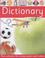 Cover of: Dk Dictionary (First Reference)