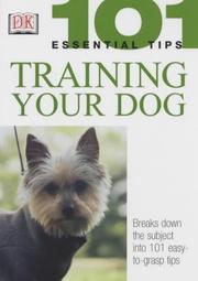 Cover of: Training Your Dog (101 Essential Tips)