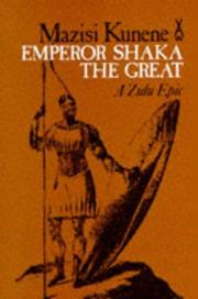 Cover of: Emperor Shaka the Great by Mazisi Kunene