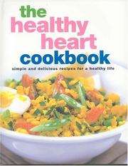 The Healthy Heart Cookbook by Dawn Stock