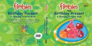 Cover of: Birthday Present (Fimbles)
