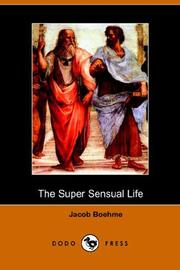 Cover of: The Super Sensual Life by Jacob Boehme, Jacob Boehme