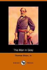 Cover of: The Man in Gray | Thomas Dixon