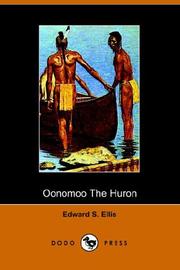 Cover of: Oonomoo the Huron by Edward Sylvester Ellis