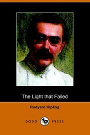 Cover of: The Light That Failed by Rudyard Kipling