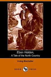 Cover of: Eben Holden, a Tale of the North Country by Irving Bacheller