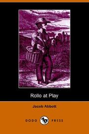 Cover of: Rollo at Play, Safe Amusements (Dodo Press) by Jacob Abbott