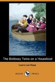 Cover of: The Bobbsey Twins on a Houseboat (Dodo Press) by Laura Lee Hope