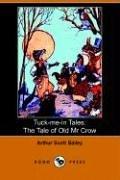 Cover of: The Tale of Old Mr. Crow by Arthur Scott Bailey