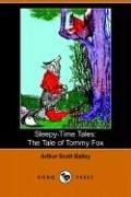 Cover of The Tale of Tommy Fox (Sleepy-Time Tales)