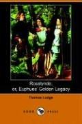 Cover of: Rosalynde Or, Euphues' Golden Legacy by Thomas Lodge