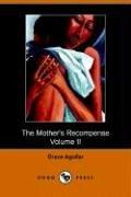 Cover of: The Mother's Recompense, a Sequel to Home Influence by Grace Aguilar