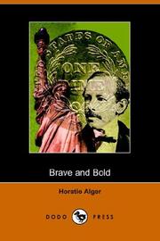 Cover of: Brave And Bold, the Fortunes of Robert Rushton | Horatio Alger, Jr.