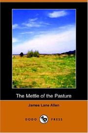 Cover of: The Mettle of the Pasture by James Lane Allen