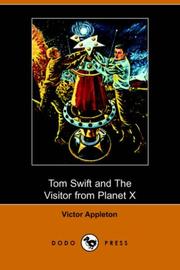 Cover of: Tom Swift and The Visitor from Planet X by James Duncan Lawrence
