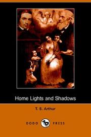 Home Lights and Shadows by Arthur, T. S.