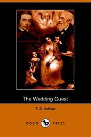 Cover of: The Wedding Guest (Dodo Press) by Arthur, T. S.