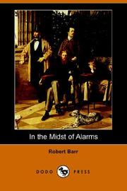 Cover of: In the Midst of Alarms (Dodo Press) by Robert Barr