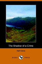 Cover of: The Shadow of a Crime (Dodo Press) | Hall, Sir Caine