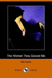 Cover of: The Woman Thou Gavest Me (Dodo Press)