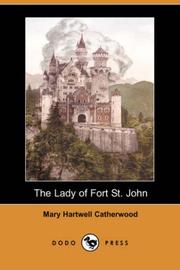 The lady of Fort St. John by Mary Hartwell Catherwood