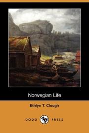 Cover of: Norwegian Life (Dodo Press) by Ethlyn T. Clough