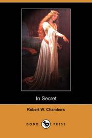 Cover of: In Secret (Dodo Press) by Robert W. Chambers, Robert W. Chambers