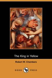 Cover of: The King in Yellow (Dodo Press) | Robert William Chambers