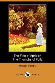 Cover of: The First of April by William Combe
