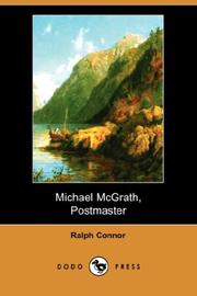 Cover of: Michael McGrath, Postmaster by Ralph Connor