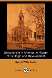 Cover of: Unitarianism in America by George Willis Cooke, George Willis Cooke